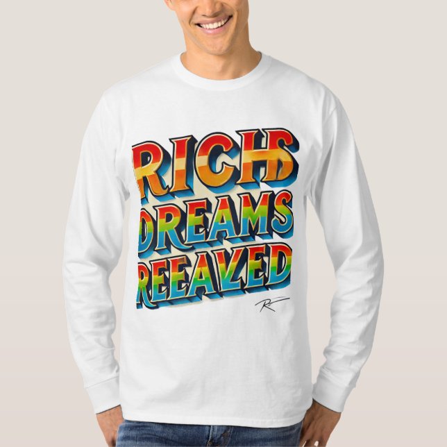 Rik Dreams Realized" T-Shirt med flera Färgader (Framsida)