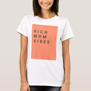 Rik Mamma Vibes Skriv ut Sarcastic Superskoj T Shirt