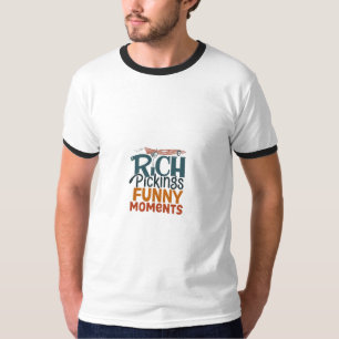 Rik Pickings Funny Moments T Shirt