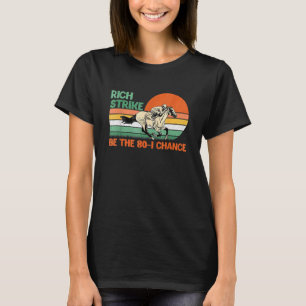 Rikens Strejka är den 80-1 Chance Kentucky Winner T Shirt