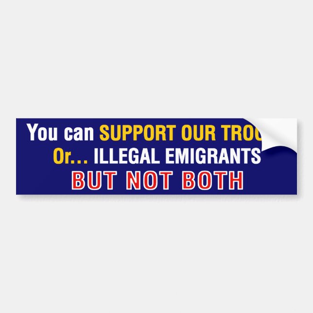 (Rikliga) Support-Our-Troops_Or-Illegals, Bildekal (Framsidan)