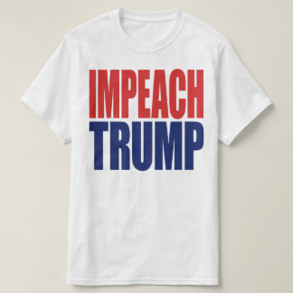 Riksrätt mot president Trump - Anti Trump Tee Shirt
