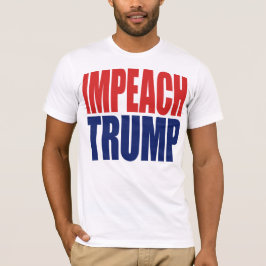 Riksrätt mot president Trump - Anti Trump Tee Shirt