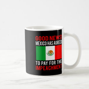 Riksrätt mot Trump Mexiko Betalar För Riksrätt Fak Kaffemugg