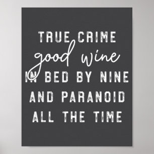 Riktig Kriminalitet Bra Vin I Sängen Klockan Nio O Poster