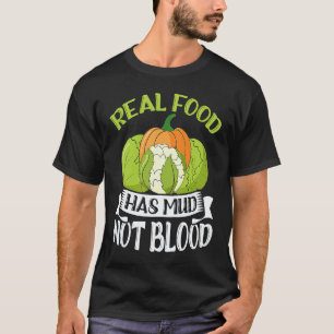 Riktig Mat Har Jord Vegetarisk Veganer Hälsosamma T Shirt