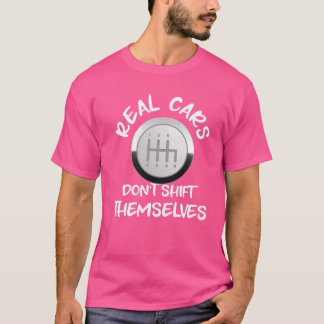 Riktiga bilar skiftar inte sig själva present fami t shirt