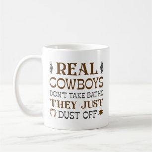 Riktiga Cowboys tar inte badkar de bara dammar av Kaffemugg