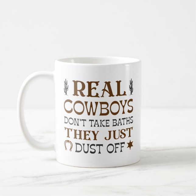 Riktiga Cowboys tar inte badkar de bara dammar av Kaffemugg (Vänster)