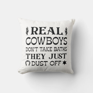 Riktiga Cowboys tar inte badkar de bara dammar av Kudde