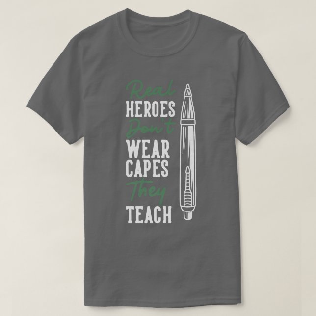 Riktiga hjältar Bäror inte Capes, de studerar Prem T Shirt (Design framsida)