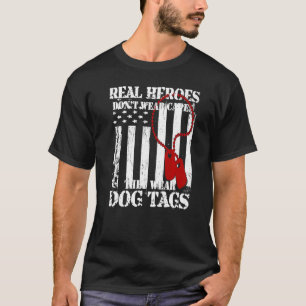 Riktiga hjältar Bäror inte Hundbrickor som de Bäro T Shirt