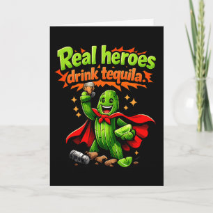 Riktiga Hjältar Dricker Tequila Kaktus Party Crew Kort