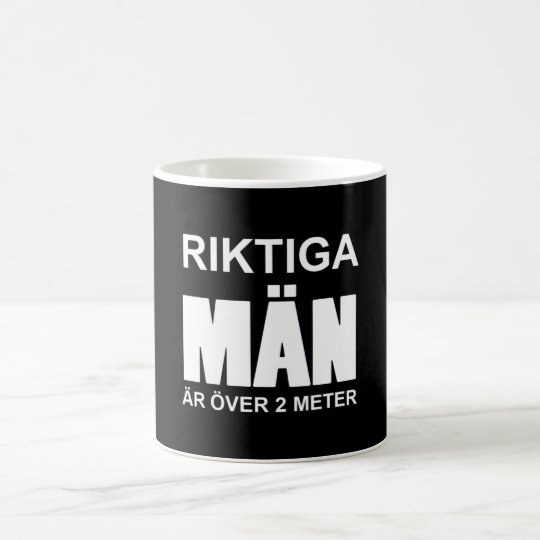 Riktiga män är 2 meter kaffemugg
