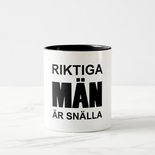 Riktiga män är snälla Två-Tonad mugg