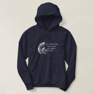 Riktiga Män Fiskar Genom Stormar Fiske Hoodie