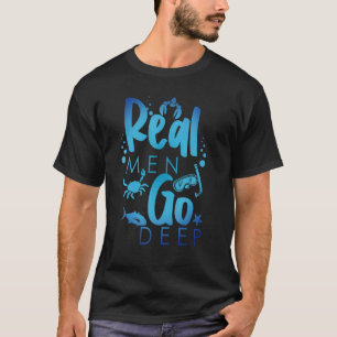 Riktiga män går djupt fridykning snorkling dykning t shirt