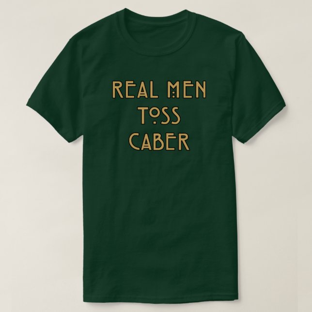 Riktiga män kastar caber t shirt (Design framsida)