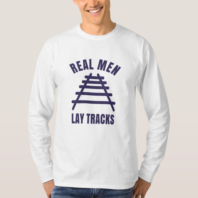 Riktiga män lägger spår t shirt (Framsida)