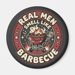 Riktiga män luktar som BBQ   Roligt grillälskarepr Magnet