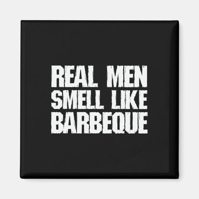Riktiga Män Luktar Som Grillad Bbq Pappa Far Magnet (Framsidan)