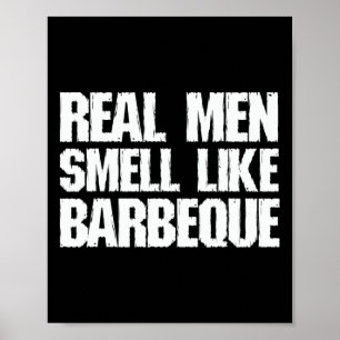 Riktiga män luktar som grillad BBQ pappa far Poster