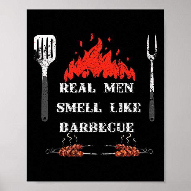 Riktiga Män Luktar Som Grillad Mat - Bbq Rökeri Gr Poster (Framsidan)
