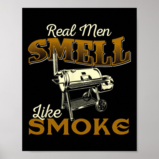 Riktiga män luktar som rök - Pitmaster Bbq-rökare  Poster (Framsidan)