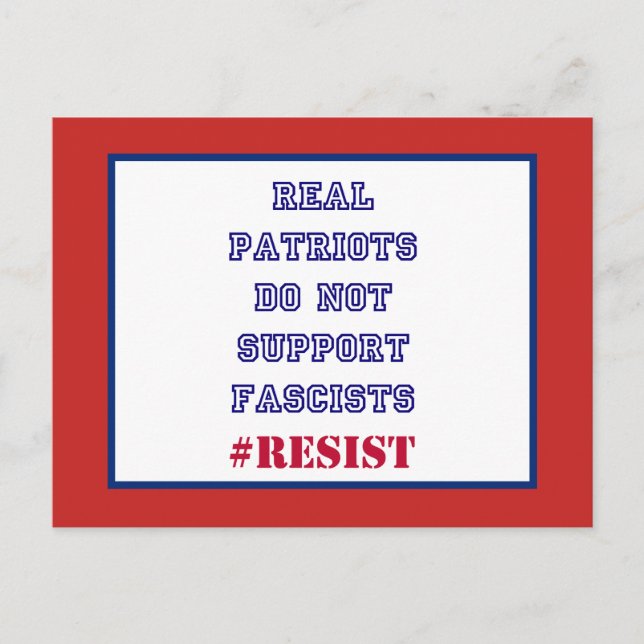 Riktiga patrioter stöder inte fascister som motsät vykort (Framsida)