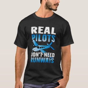 Riktiga piloter behöver inte Runways Aviation Airp T Shirt