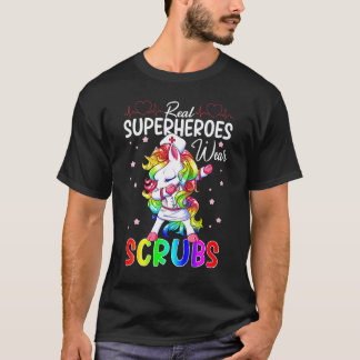 Riktiga superhjältar bär kirurgkläder Sjukskötersk T Shirt