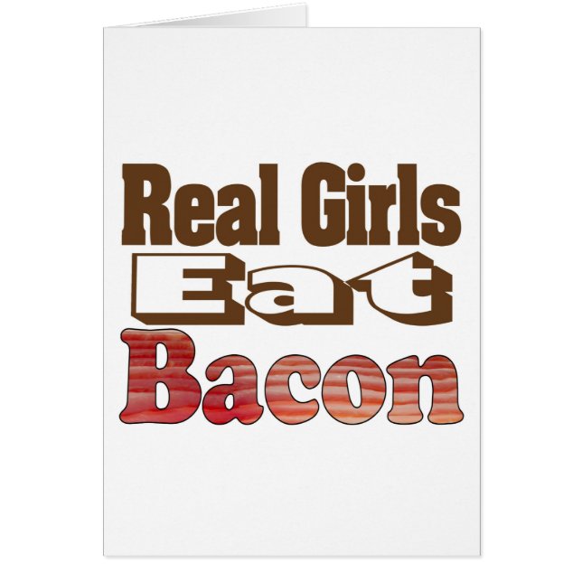 Riktiga tjejer äter bacon hälsningskort (Framsidan)
