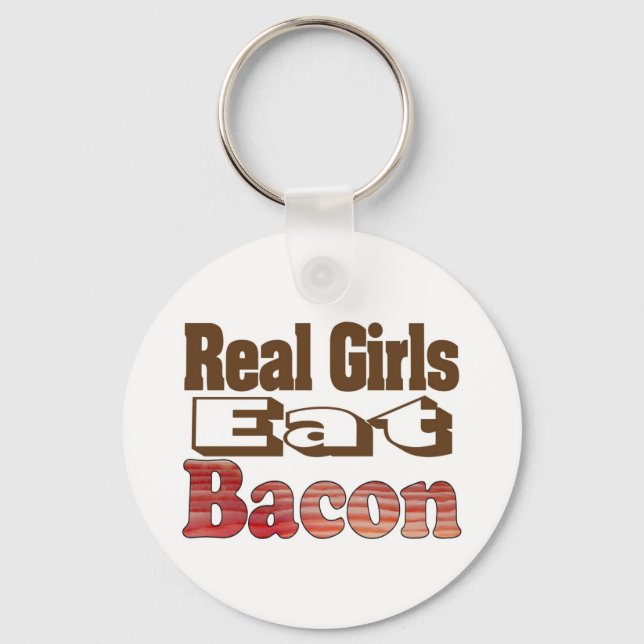Riktiga tjejer äter bacon nyckelring (Framsida)