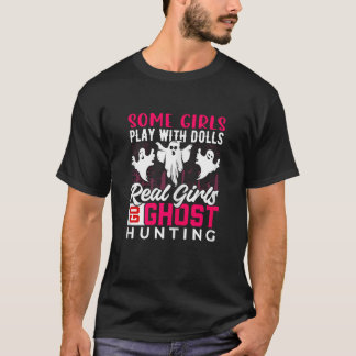 Riktiga tjejer jagar spöken Roligt Halloween T Shirt