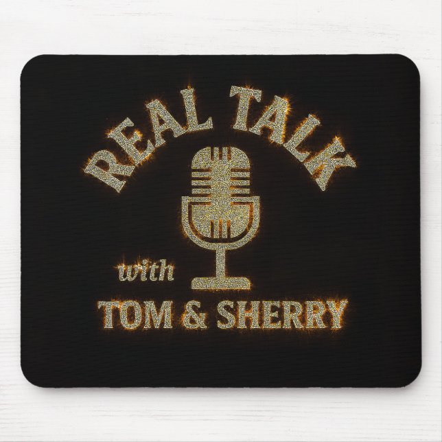 Riktigt prata med Tom & Sherry Podcast Mouse Pad Musmatta (Framsidan)