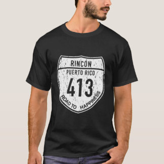 Rincon Puerto Rico Road to Happiness 413 T Shirt