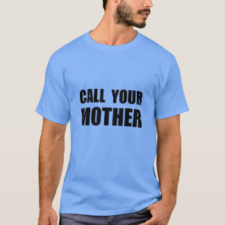 Ring din Mor-familjens fantastiska vän T Shirt