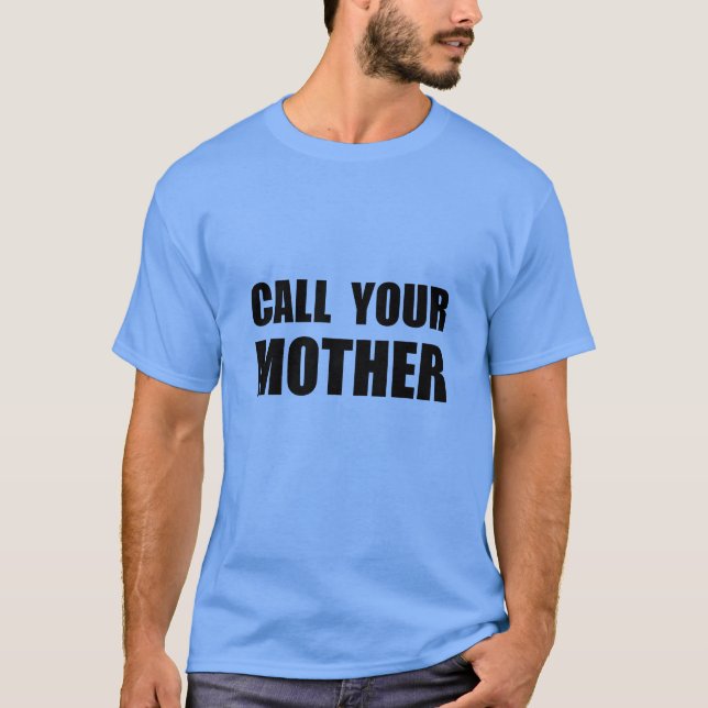 Ring din Mor-familjens fantastiska vän T Shirt (Framsida)