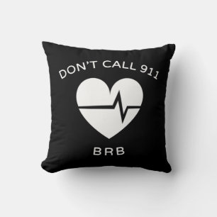 Ring inte 911 BRB POTS Dysautonomia Awareness T-S Kudde