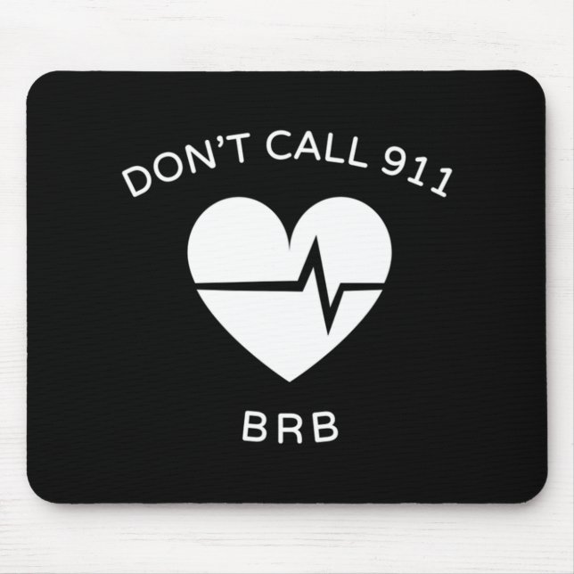 Ring inte 911 BRB POTS Dysautonomia Awareness T-S Musmatta (Framsidan)
