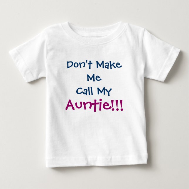 Ring inte Auntie Infant T-Shirt (Framsida)