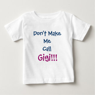 Ring inte Gigi Infant T-Shirt