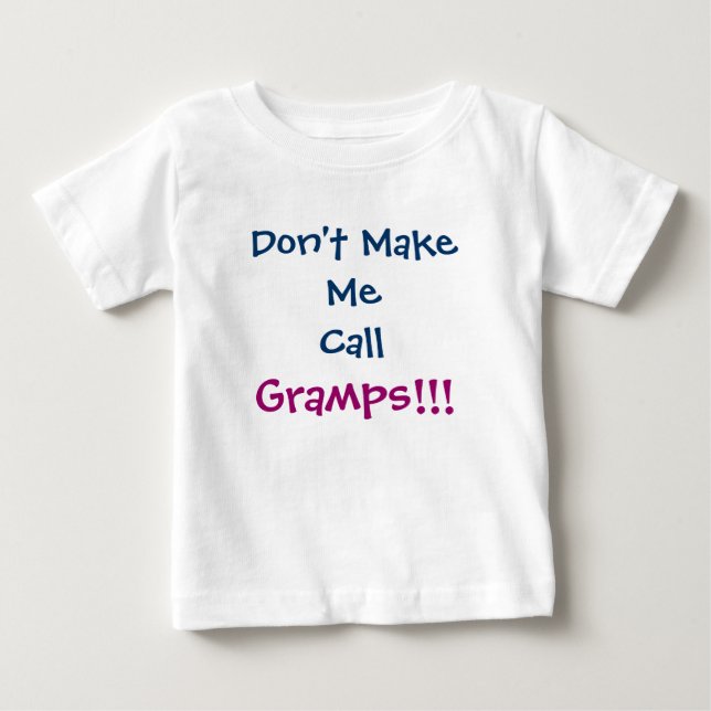 Ring inte Gramps Grandpa Infant T-Shirt (Framsida)