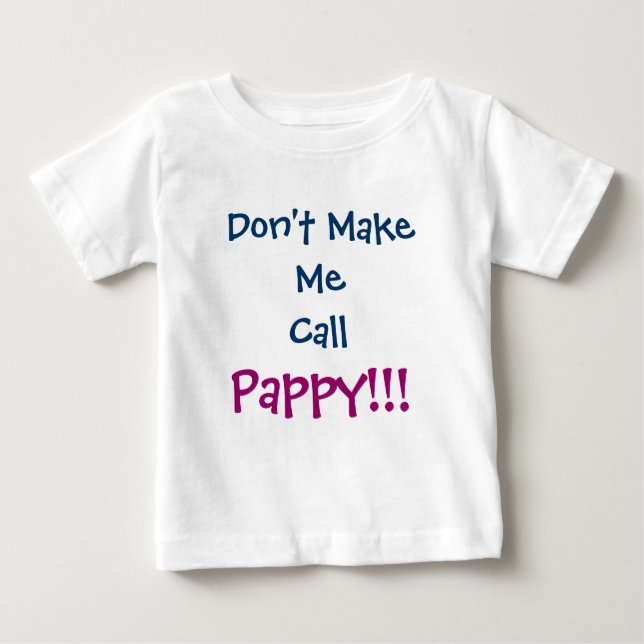 Ring inte Pappy Grandpa Infant T-Shirt (Framsida)