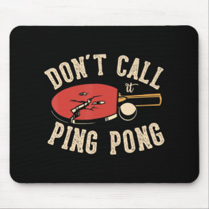 Ring inte pingpong för en Ping Pong Player-flik Musmatta