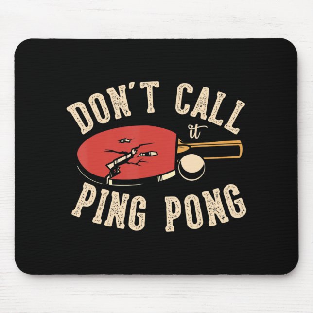 Ring inte pingpong för en Ping Pong Player-flik Musmatta (Framsidan)