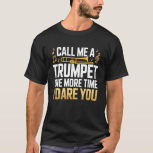 Ring mig en trumpet marscherande band jazzmusiker t shirt