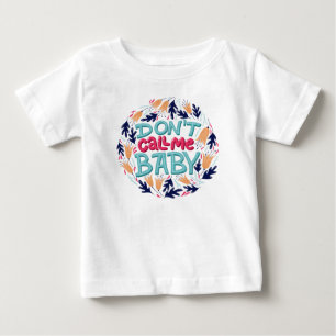 Ring mig inte baby t shirt