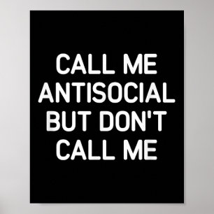 Ring mig inte, rolig, skämt, Antisocial sa jag Poster