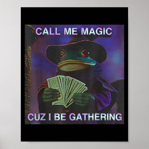 Ring mig Magi För jag samlar, Rolig Trollkarl Grod Poster